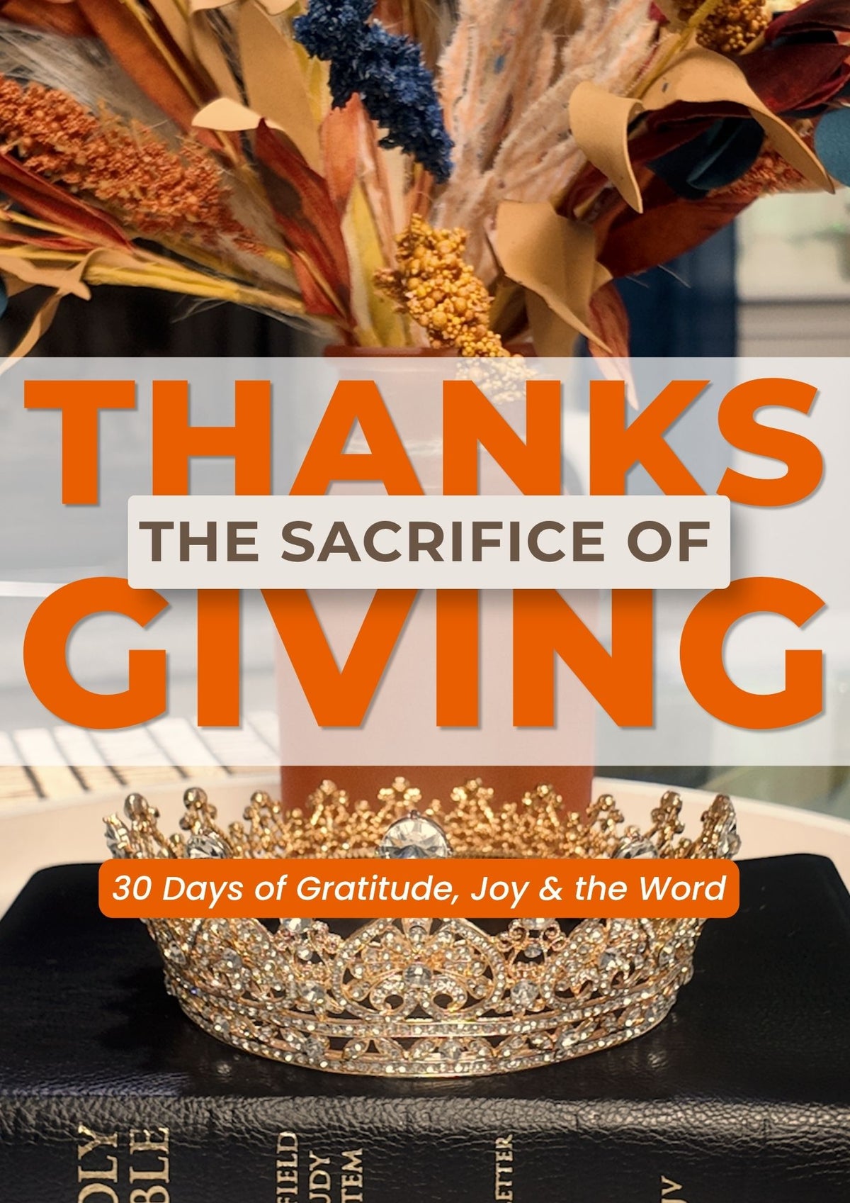 The Sacrifice of Thanksgiving Challenge Workbook
