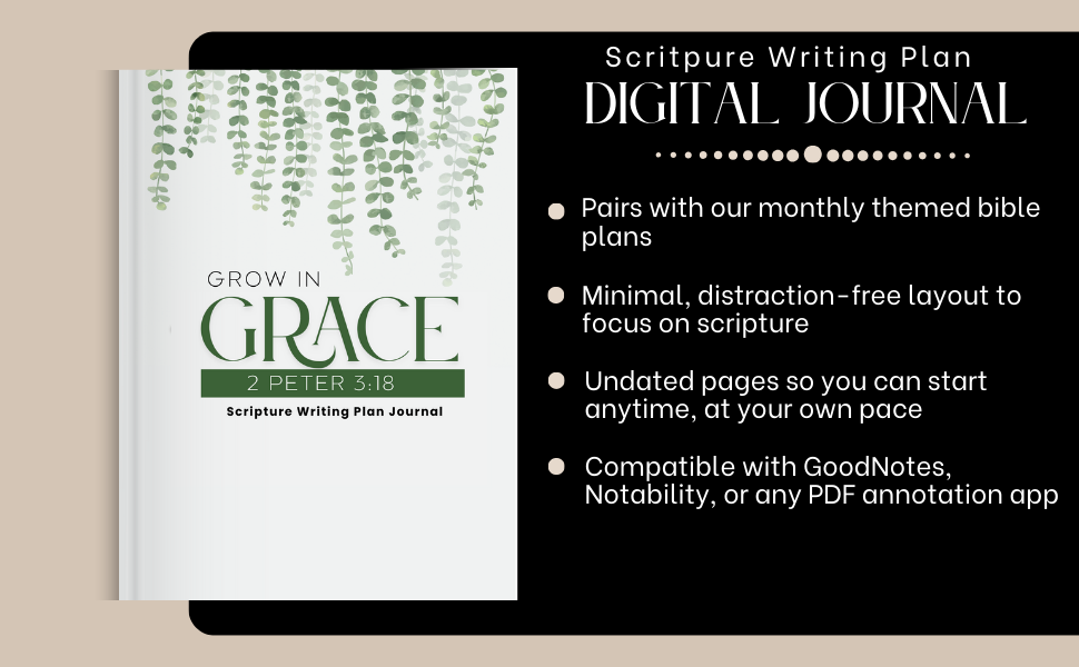 Grow in Grace – Digital Scripture Writing Plan Journal